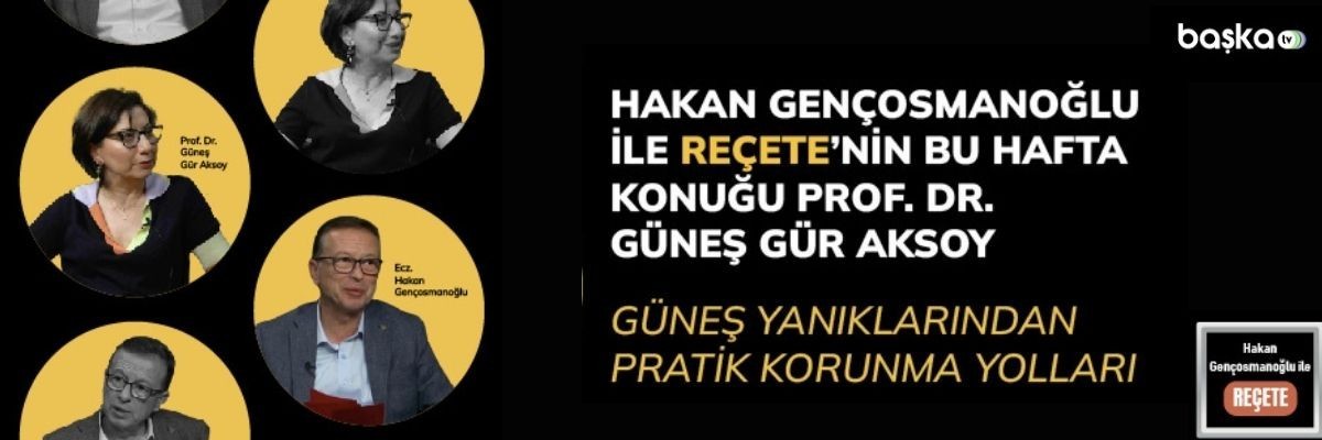 ’Reçete’ de Güneş Yanıkları