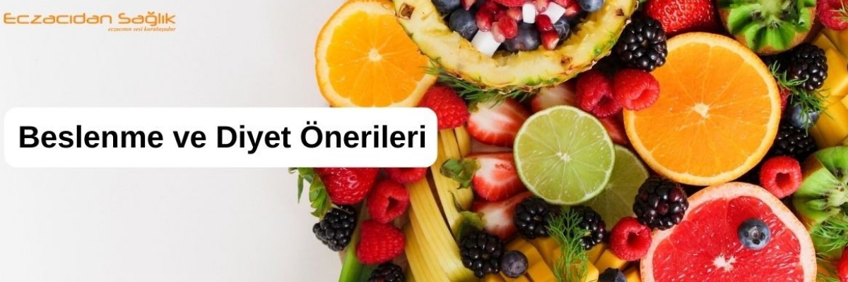 Beslenme ve Diyet Önerileri