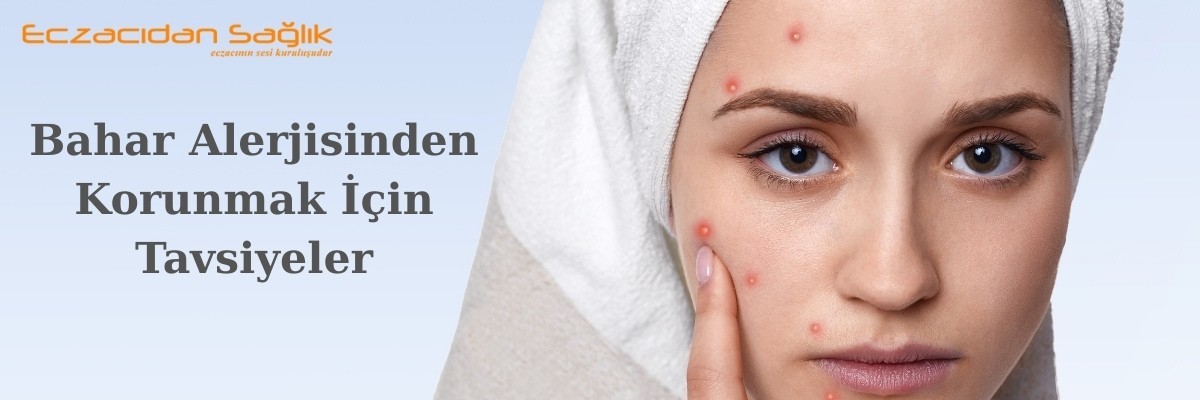 Bahar Alerjisinden Korunma Tavsiyeleri