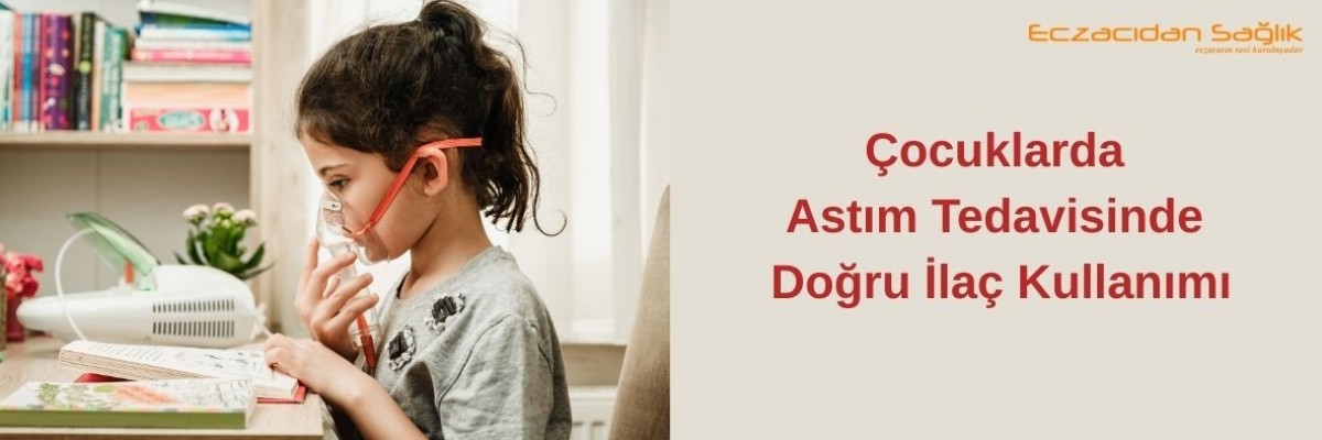 Çocuklarda Doğru İlaç Kullanımı
