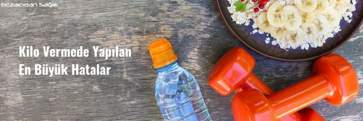 Kilo Vermede Yapılan En Büyük Hatalar