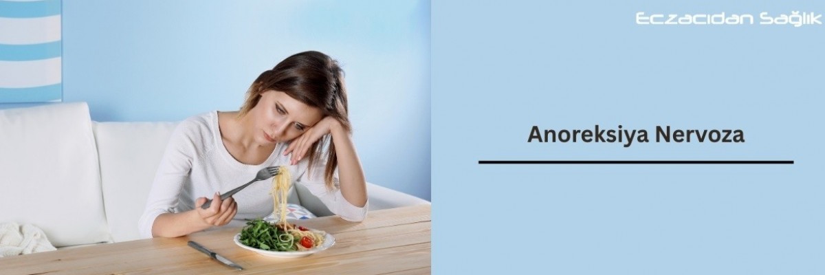 Anoreksiya Nervoza