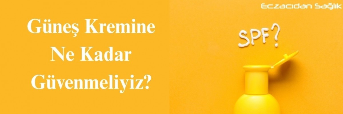 Güneş Kremine Ne Kadar Güvenmeliyiz?