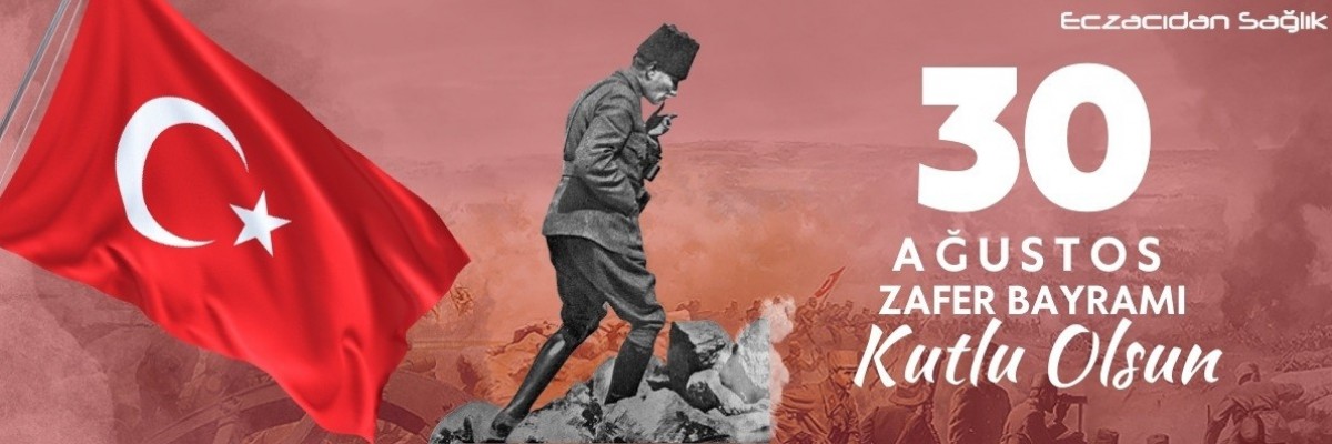 30 Ağustos Zafer Bayramı Kutlu Olsun