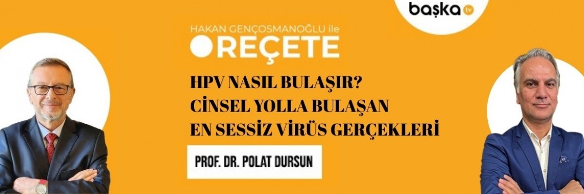’Reçete’ / Hpv Nasıl Bulaşır?