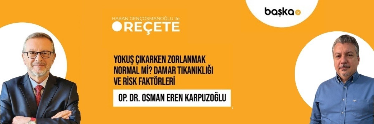 ’Reçete’/ Damar Tıkanıklıkları ve Periferik Arter Hastalığı